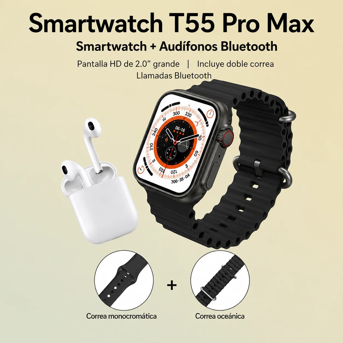 Smart Watch T55 Pro Max™ Mantente conectado, activo y disfruta tu música desde tu muñeca.